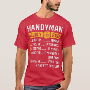 Handyman Stunden Rate Funny Handyman Geschenke T-Shirt
