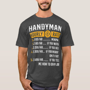 Handyman Stunden Rate Funny Handyman Geschenke T-Shirt