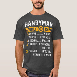 Handyman Stunden Rate Funny Handyman Geschenke T-Shirt