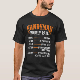 Handyman Stundenreparaturarbeiter Handyman Main T-Shirt