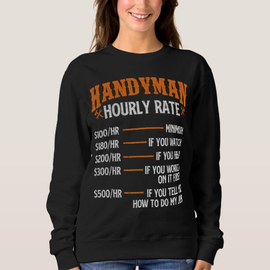 Handyman Stundensatz - Reparaturarbeiter Handyman Sweatshirt (Vorderseite)