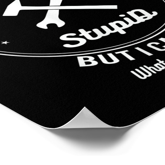 Handyman T Shirt Im A Handyman I Cant Fix Stud Poster (Ecke)