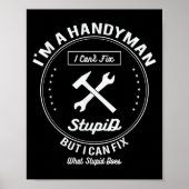 Handyman T Shirt Im A Handyman I Cant Fix Stud Poster (Vorne)