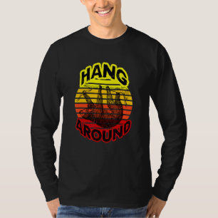 Hang Around Sloth Friend T-Shirt