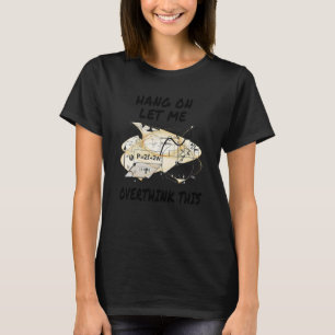 Hang auf Lass überdenken Sie das zurück zur Mathem T-Shirt
