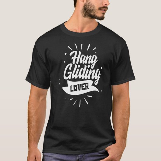 Hang Gliding Flying Pilot Hang Glider Hobby T-Shirt (Vorderseite)