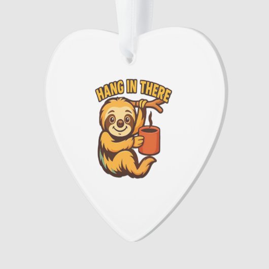 Hang in there baby sloth Classic T-Shirt Ornament (Vorderseite)