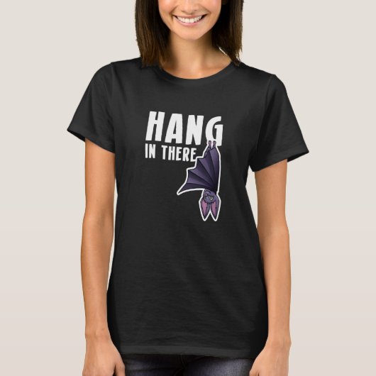 Hang In There Bat vampire   T-Shirt (Vorderseite)