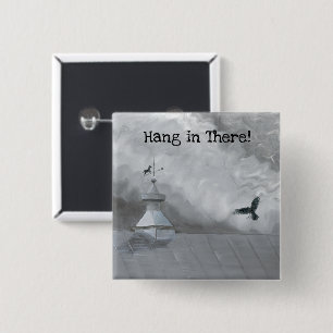 Hang in There - Crow and Weather Vane Button