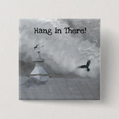 Hang in There - Crow and Weather Vane Button (Vorderseite)