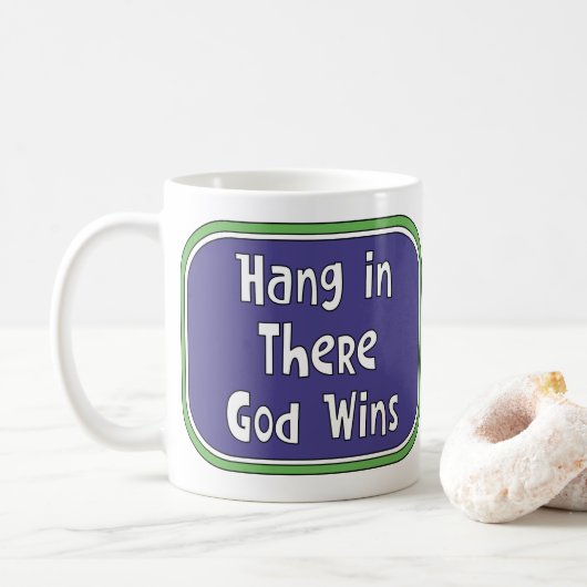 Hang in There - Der Gott gewinnt Kaffeetasse (Mit Donut)