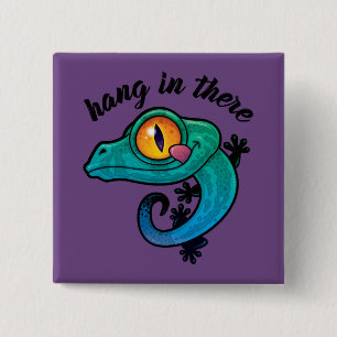 Hang in There farbenfroher Gecko Button