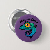 Hang in There farbenfroher Gecko Button (Vorne & Hinten)