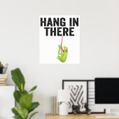 Hang in There Funny Frog Zitat Geschenk für Frosch Poster (Heimbüro)