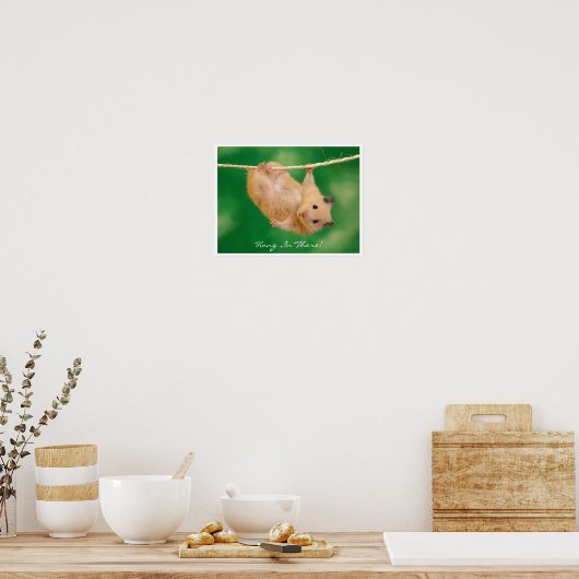 Hang in There Hamster Poster (Küche)