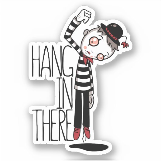 Hang in There Mime Aufkleber (Vorderseite)