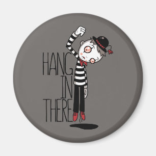 Hang in There Mime Magnet