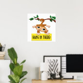 Hang in There Poster (Heimbüro)
