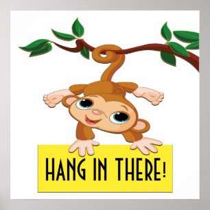 Hang in There Poster