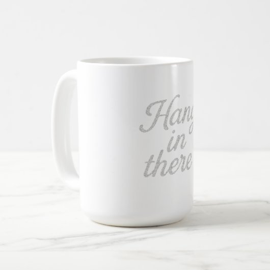Hang in There T - Shirt Kaffeetasse (Vorderseite Links)