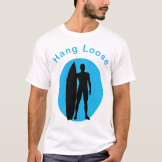 Hang Loose Hawaiian T - Shirt
