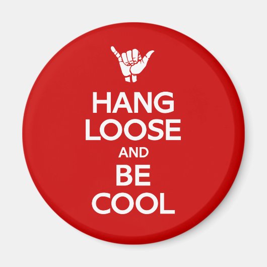 Hang Loose Magnet (Vorne)