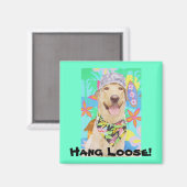 Hang Loose! Magnet (Vorderseite/Rückseite)