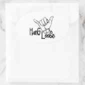 Hang Loose Ovaler Aufkleber (Tasche)