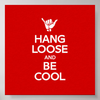 Hang Loose Poster