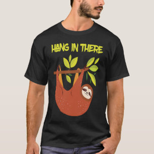 Hang niedliche Faulheit im Baum T-Shirt