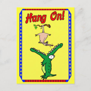 Hang On ! Alligator Postkarte