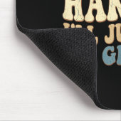 Hang On I’ll Just Get My Gles Funny Saying Mousepad (Ecke)