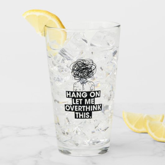 Hang on Let me overthink this Latte Mug Glas (Vorderseite Ice)