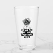 Hang on Let me overthink this Latte Mug Glas (Vorderseite)