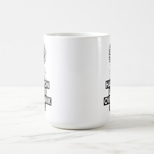 Hang on Let me overthink this Latte Mug Kaffeetasse (Mittel)