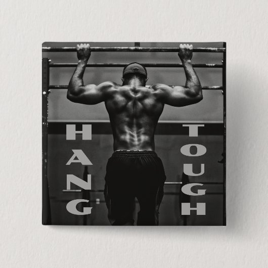 Hang Tough Muscle Man Workout Gym Button (Vorderseite)