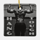 Hang Tough Muscle Man Workout Gym Keramikornament (Vorderseite)