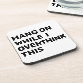 Hang weiter, während ich diese Einführung überdenk Getränkeuntersetzer (Linke Seite)