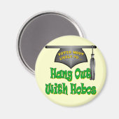 Hang with Hobos Magnet (Vorderseite/Rückseite)