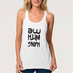 "HANG WITH ME" Upside Down Print - Circus Tank Top