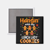 Hänge Mit Meinen Mittagessen-Dame Kekse Lebkuchen Magnet (Vorderseite/Rückseite)