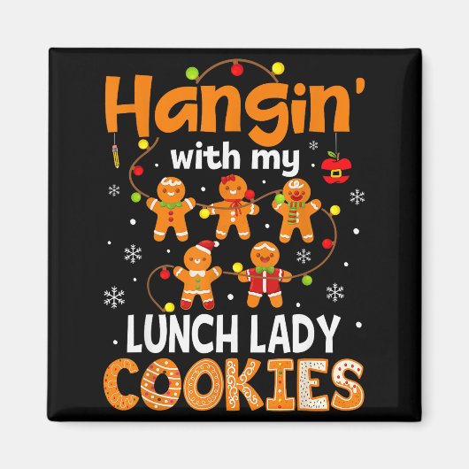Hänge Mit Meinen Mittagessen-Dame Kekse Lebkuchen Magnet (Vorne)