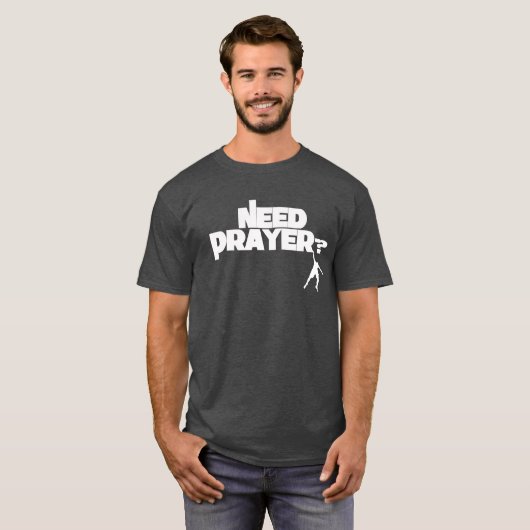 Hängen am Bedarfs-Gebets-T - Shirt (Vorne ganz)