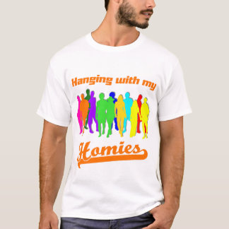 Hängen mit meinem Homies T-Shirt