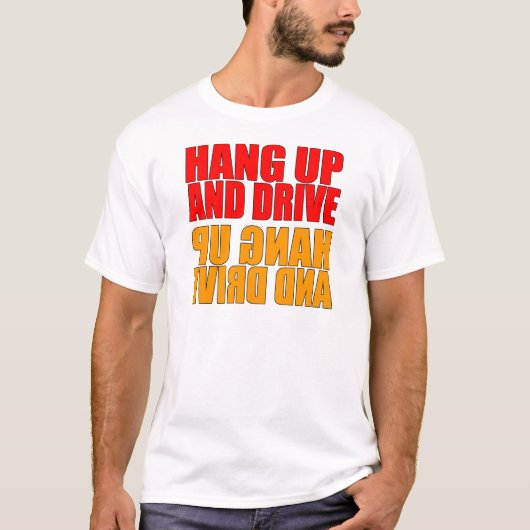 Hängen Sie oben und fahren Sie Auto-Slogan T-Shirt (Vorderseite)