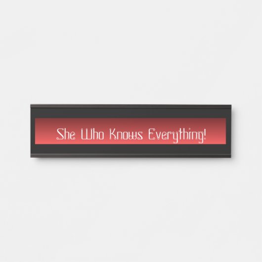 Hängender Namensschild-Schreibtisch sie, die alles Türschild (Vorderseite )