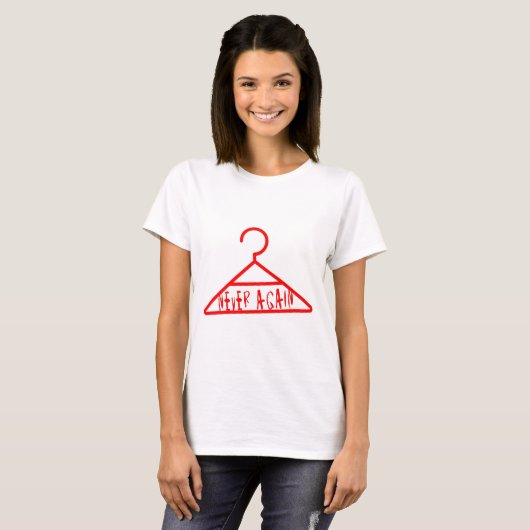 Hanger Abortion T-Shirt (Vorne ganz)