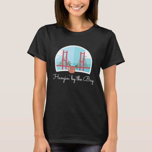 Hangin' by the Bay Sloth Golden Gate San Francisco T-Shirt (Vorderseite)