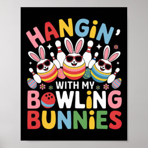 Hangin' mit meinem Bowling Bunnies drei Niedliche Poster