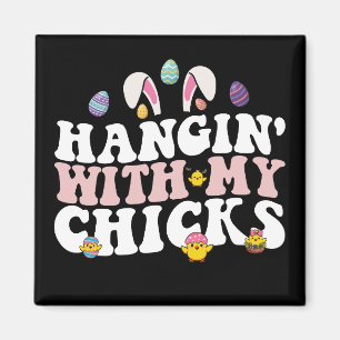 Hangin' mit meinen Chicks Ostern Bunny Groovy Retr Magnet